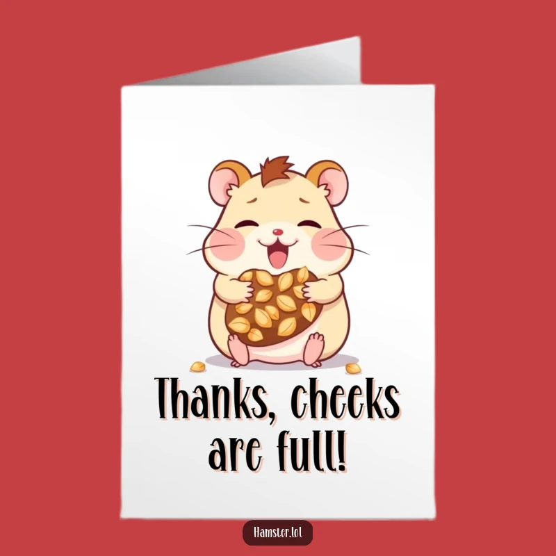 Free Printable Thank You Card: Kawaii Hamster Stashing Thanks - Funny Downloadable Gift
