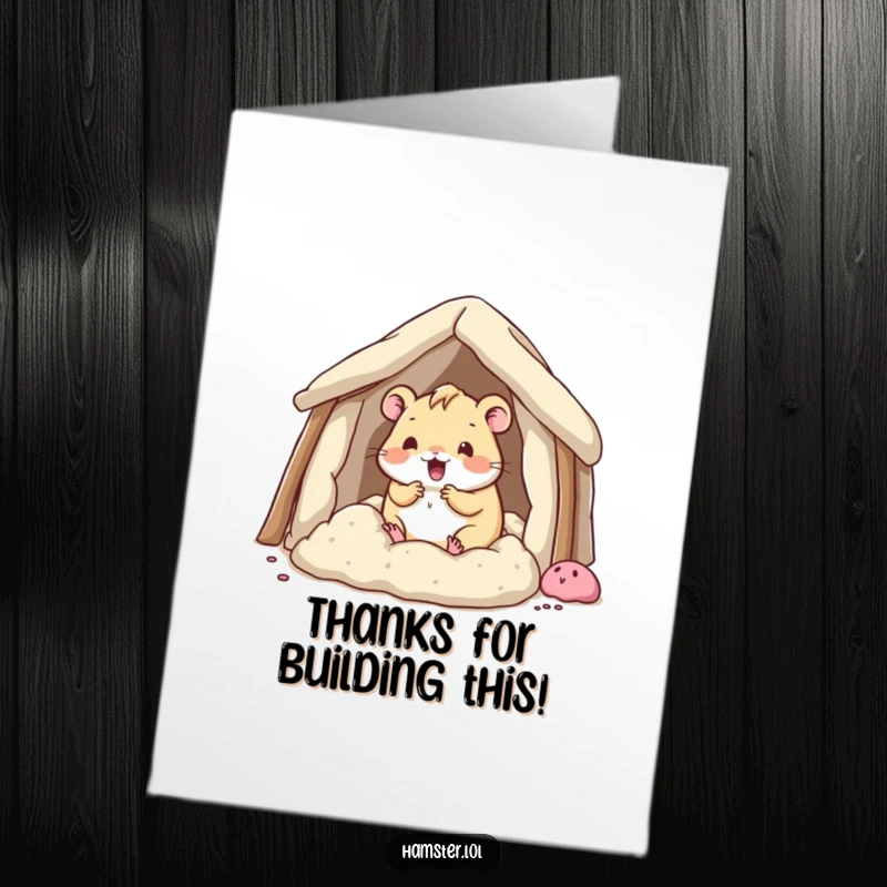 Funny Free Printable Thank You Card: A kawaii hamster enthusiastically building a bedding fort, a cute and cozy way to say thanks.